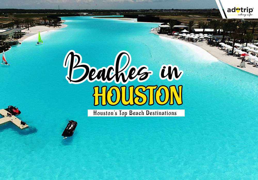 BEACHES IN HOUSTON